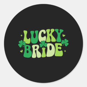 Lucky Bride Groom Paare Matching Wedding St Patr Runder Aufkleber