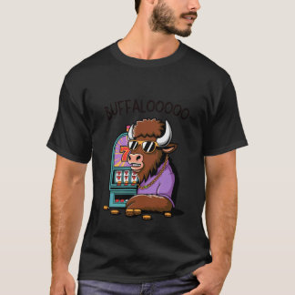 Lucky Buffalo Casino Slot Machine BUFFALOOOOO Spie T-Shirt