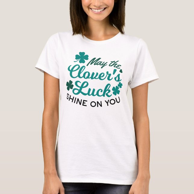 Lucky Clover Charm - Mai der Clover's Luck Shine T-Shirt (Vorderseite)