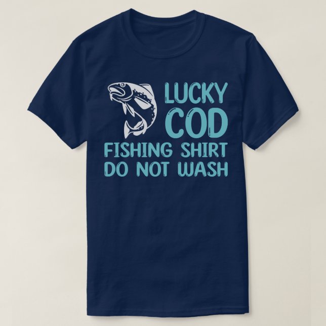 Lucky Cod Fish Qoute Fisherman Design Fish  T-Shirt (Design vorne)