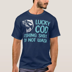 Lucky Cod Fish Qoute Fisherman Design Fish T-Shirt