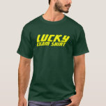 Lucky Exam Shirt<br><div class="desc">Dieses Shirt garantiert einen hohen Punktestand bei Ihrer nächsten Prüfung! GARANTIERT!</div>