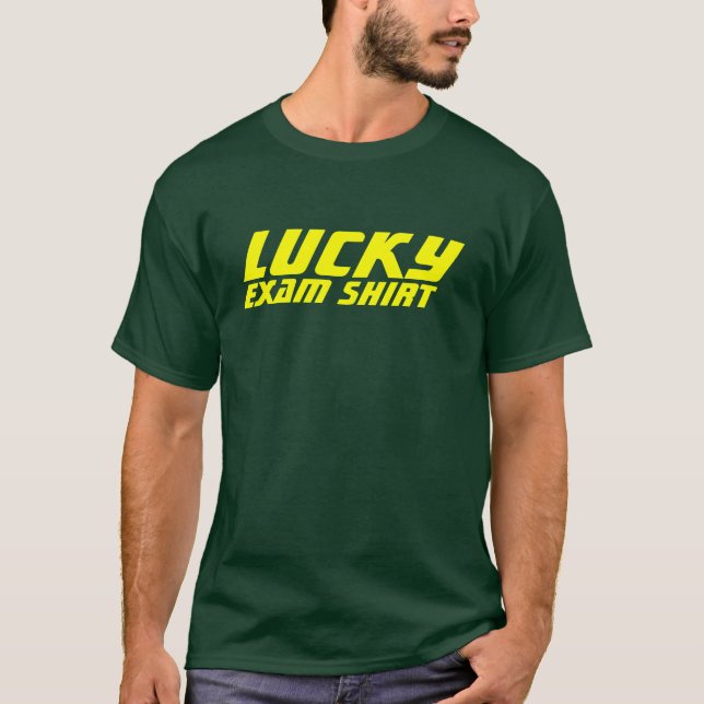 Lucky Exam Shirt (Vorderseite)