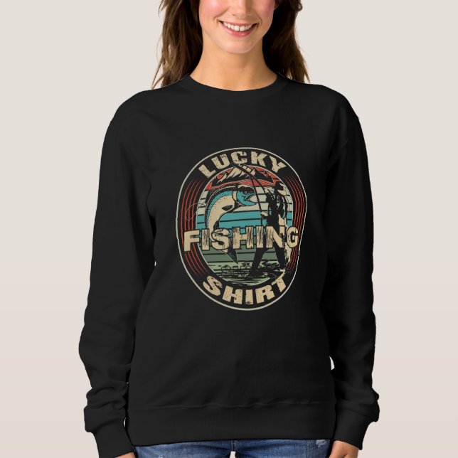 Lucky Fishing  Angel Fishing  3 Sweatshirt (Vorderseite)