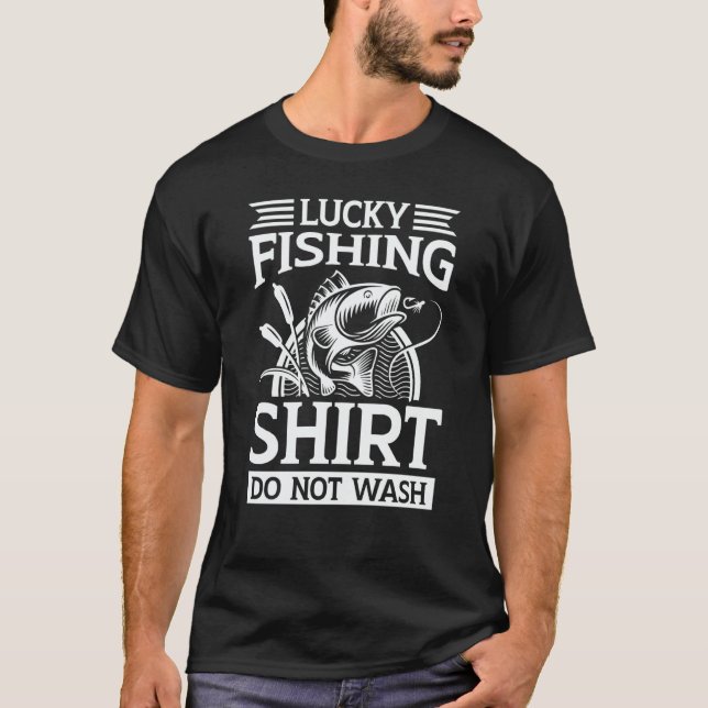 Lucky Fishing  Do Not Wash Fishing Graphic T-Shirt (Vorderseite)