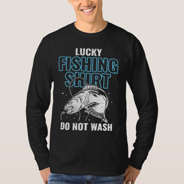 Lucky Fishing  for Fish Hunter and Fisherman  17 T-Shirt (Vorderseite)