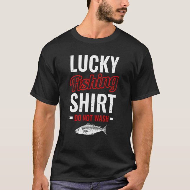 Lucky Fishing for Fish Hunter and Fisherman  27 T-Shirt (Vorderseite)