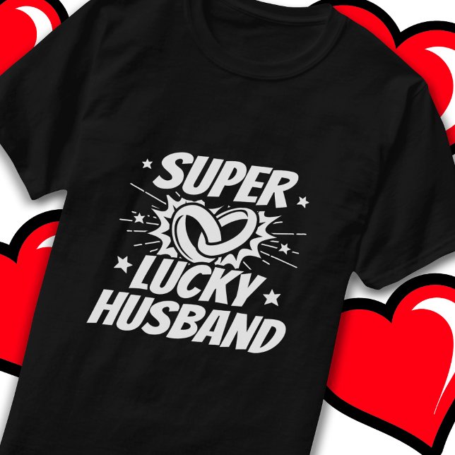 Lucky Husband Verheirateten Ehepaar Geburtstag T-Shirt (Von Creator hochgeladen)