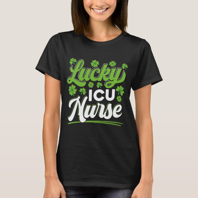 Lucky ICU Nurse RN Intensivstation St Patricks T-Shirt (Vorderseite)