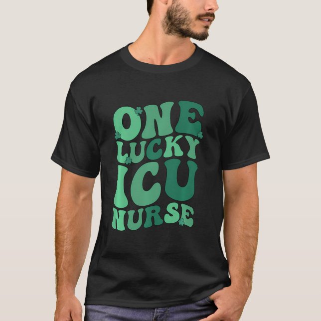 Lucky Icu Nurse St. Patrick's Day Intensive Care U T-Shirt (Vorderseite)
