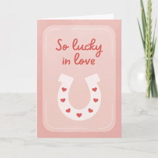 Lucky in Love Greeting Card Karte