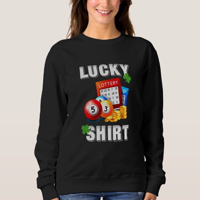Lucky Lottery Fun Lottery Game Sweatshirt (Vorderseite)