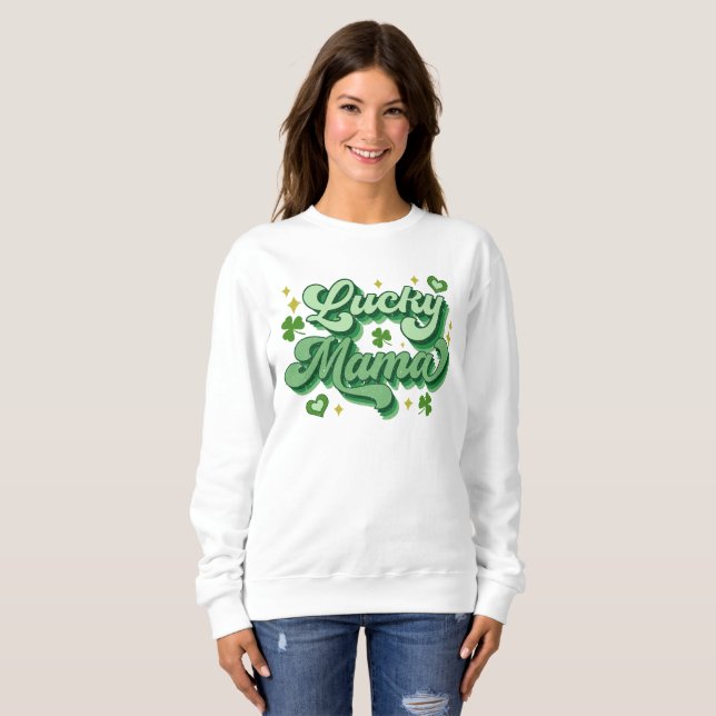 Lucky Mama St Patrick's Day Sweatshirt (Vorne ganz)