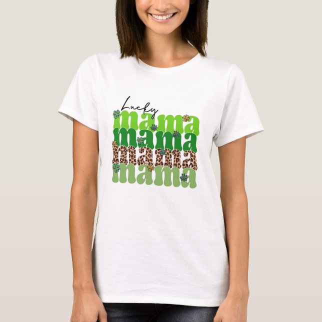 Lucky Mama St. Patrick's Day T-Shirt (Vorderseite)