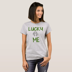 Lucky Me St. Patrick's T-Shirt