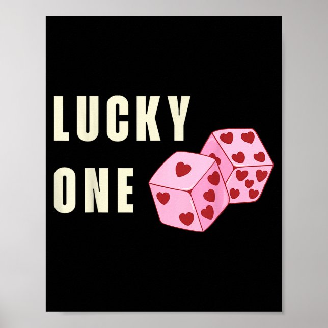 Lucky One Heart Dice Couples Matching Valentines D Poster (Vorne)