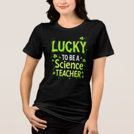 Lucky Science Teacher Tri-Blend Shirt