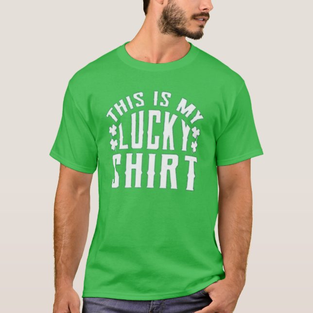 Lucky Shirt Funny St. Patrick's Day Irish Green (Vorderseite)