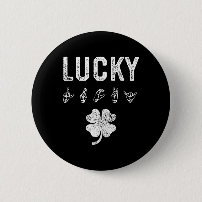 LUCKY Sign Language Deaf Awareness St Patricks Day Button (Vorderseite)