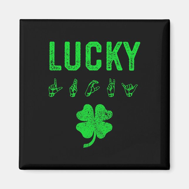 LUCKY Sign Language Deaf Awareness St Patricks Day Magnet (Vorne)