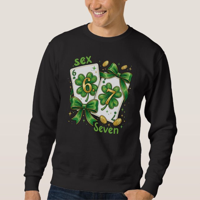 Lucky Six Seven Playing Cards, St Patricks Day Sweatshirt (Vorderseite)