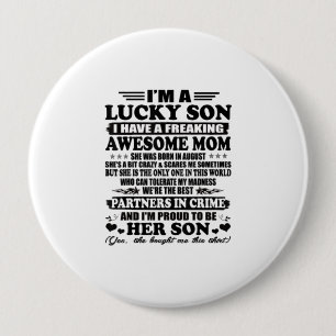 Lucky Son haben eine Phantastische Mama Augus Button