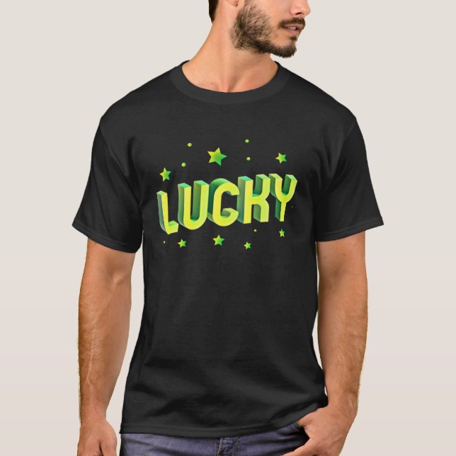 Lucky St Patricks Day St Patricks Day Lucky T-Shirt (Vorderseite)