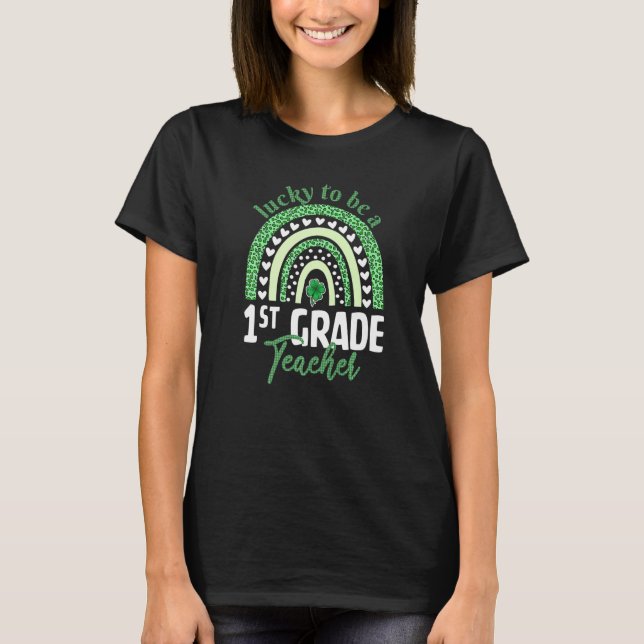 Lucky To Be A 1st Grade Teacher T-Shirt St Patrick (Vorderseite)