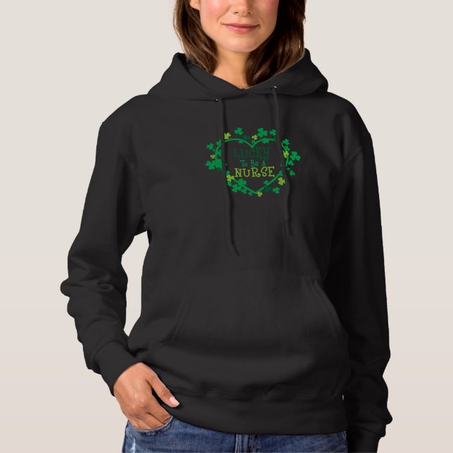 Lucky To Be A Nurse Ireland Shamrock Happy St Patr Hoodie (Vorderseite)