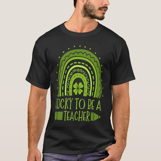 Lucky To Be A Teacher School Education St Patrick' T-Shirt (Vorderseite)