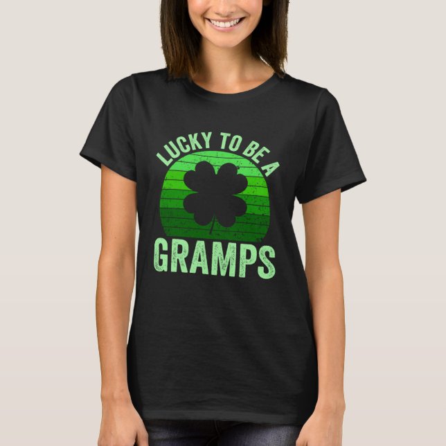 Lucky To Be Gramps Leprechaun Shamrock St Patricks T-Shirt (Vorderseite)