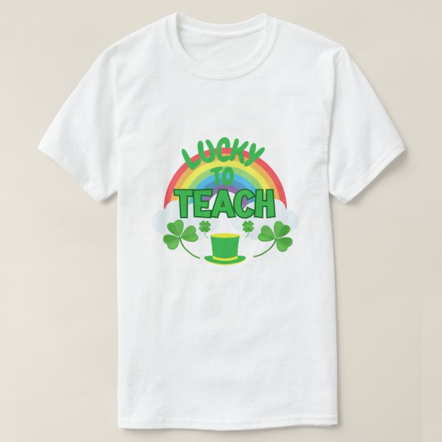 Lucky to Teach – St. Patrick’s Day Teacher T-Shirt (Design vorne)