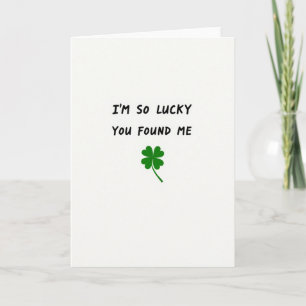 Lucky You Found Me Karte