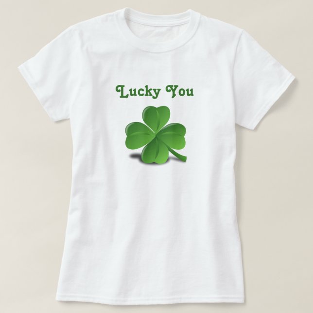 "Lucky You" Kleeblatt St. Patrick's Day T-Shirt (Design vorne)