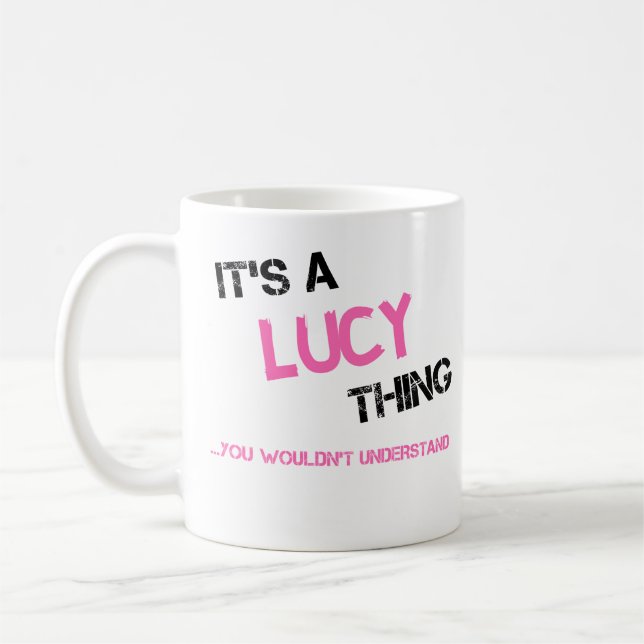 Lucy, was man nicht den Namen verstehen würde Kaffeetasse (Links)