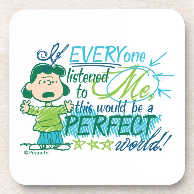 Lucy: "Wenn mir alle zuhörten..." Getränkeuntersetzer (Vorderseite)