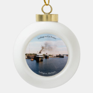 Ludington Car Ferries Ball oder Schneeflocken Keramik Kugel-Ornament