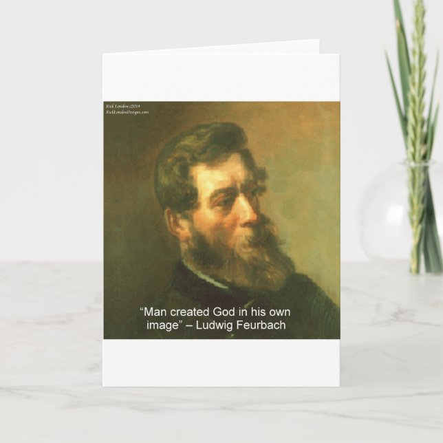 Ludwig Feurbach & Man Creative Gottes Zitat Karte (Vorderseite)