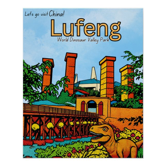 Lufeng China Dinosaur Valley Reise  Poster (Vorderseite)