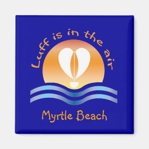 Luffers Sunset_Luff ist in der Luft Myrtle Beach Magnet