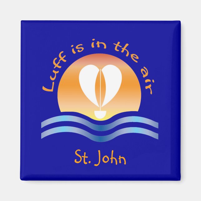 Luffers Sunset_Luff ist in der Luft St. John Magnet (Vorne)