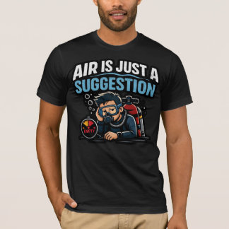 Luft ist nur ein Vorschlag – Lustiges T-Shirt für