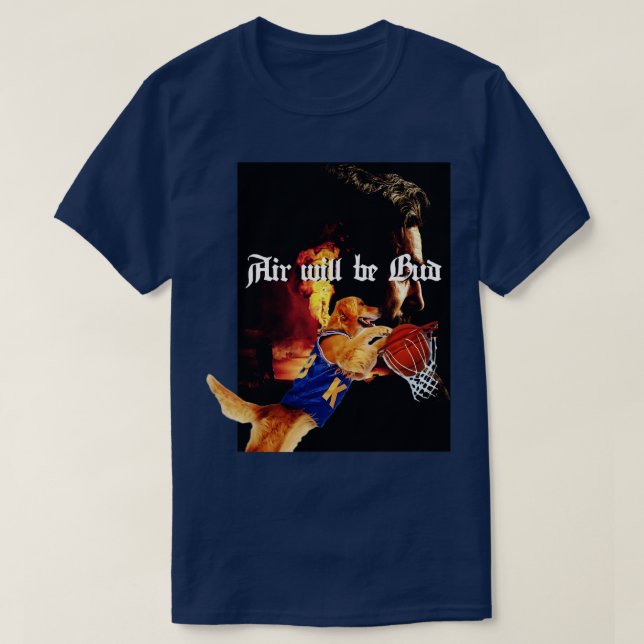 Luft wird Bud sein T-Shirt (Design vorne)