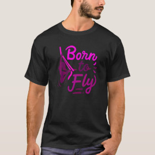 Luft-Yoga Born To Fly Fitness Aerial Seidentänzer T-Shirt