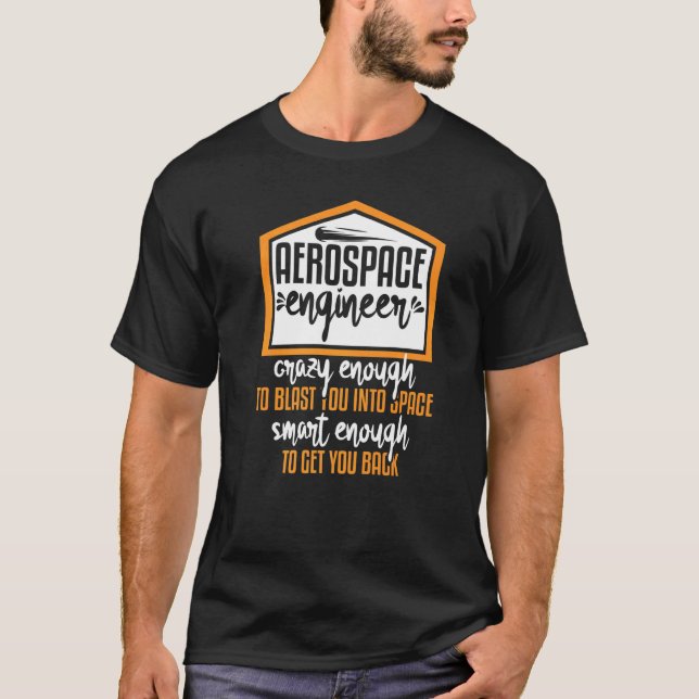 Luftfahrtingenieur Crazy Smart Enough Rocket Scien T-Shirt (Vorderseite)