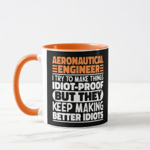 Luftfahrtingenieur I versuche, Dinge narrensicher  Tasse