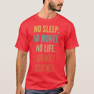 Luftfahrtwissenschaftliche Studien, kein Schlaf oh T-Shirt
