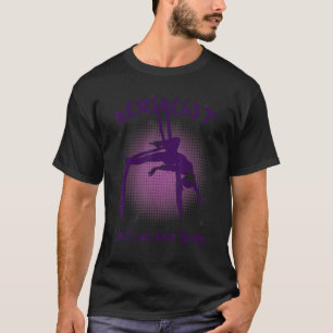 Luftseide Acrobatics Circus Gymnastik Aerialist T-Shirt