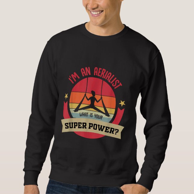 Lufttänzer oder Luftschiff oder ich bin Aerialist  Sweatshirt (Vorderseite)