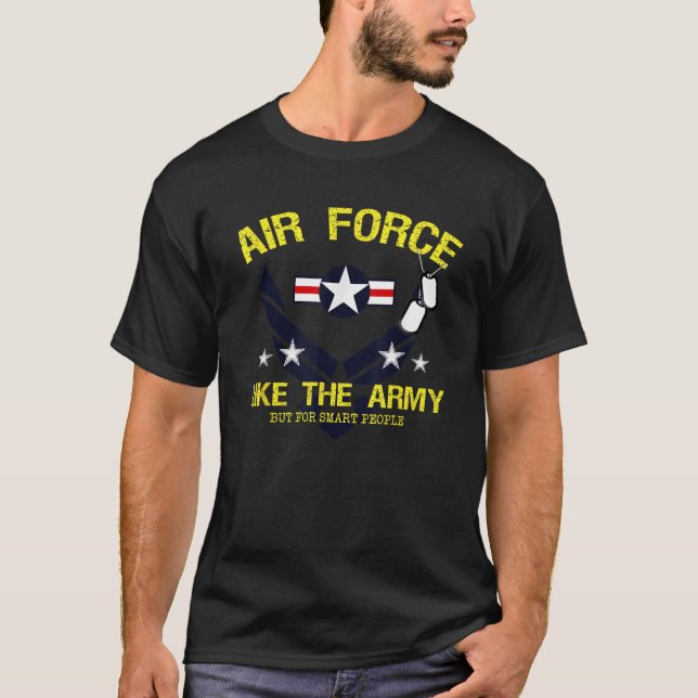 Luftwaffe wie die Armee, aber für kluge Menschen T T-Shirt (Vorderseite)